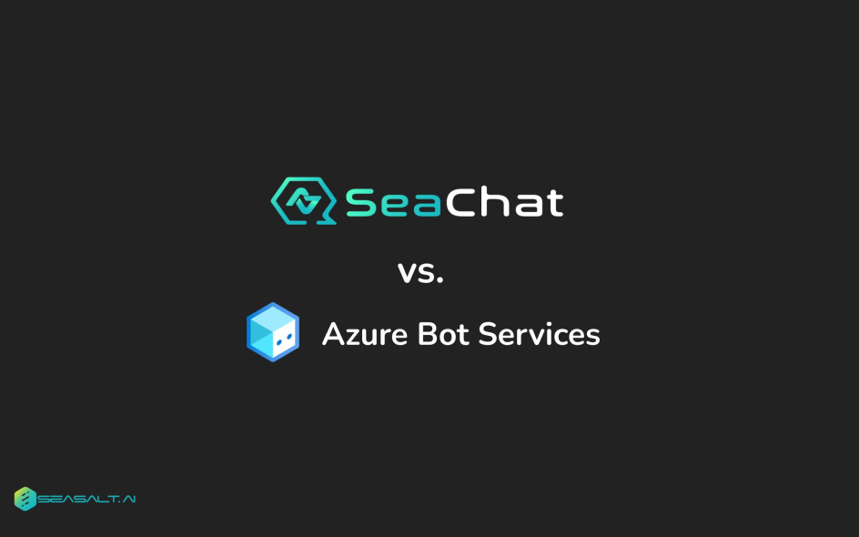 SeaChat vs Microsoft Bot Framework vs Azure Bot Services(LUIS.ai)